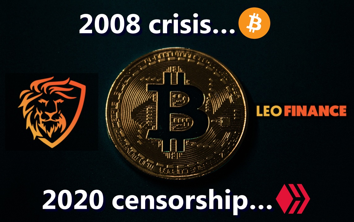 2008 crisis BTC 2020 censorship HIVE.jpg