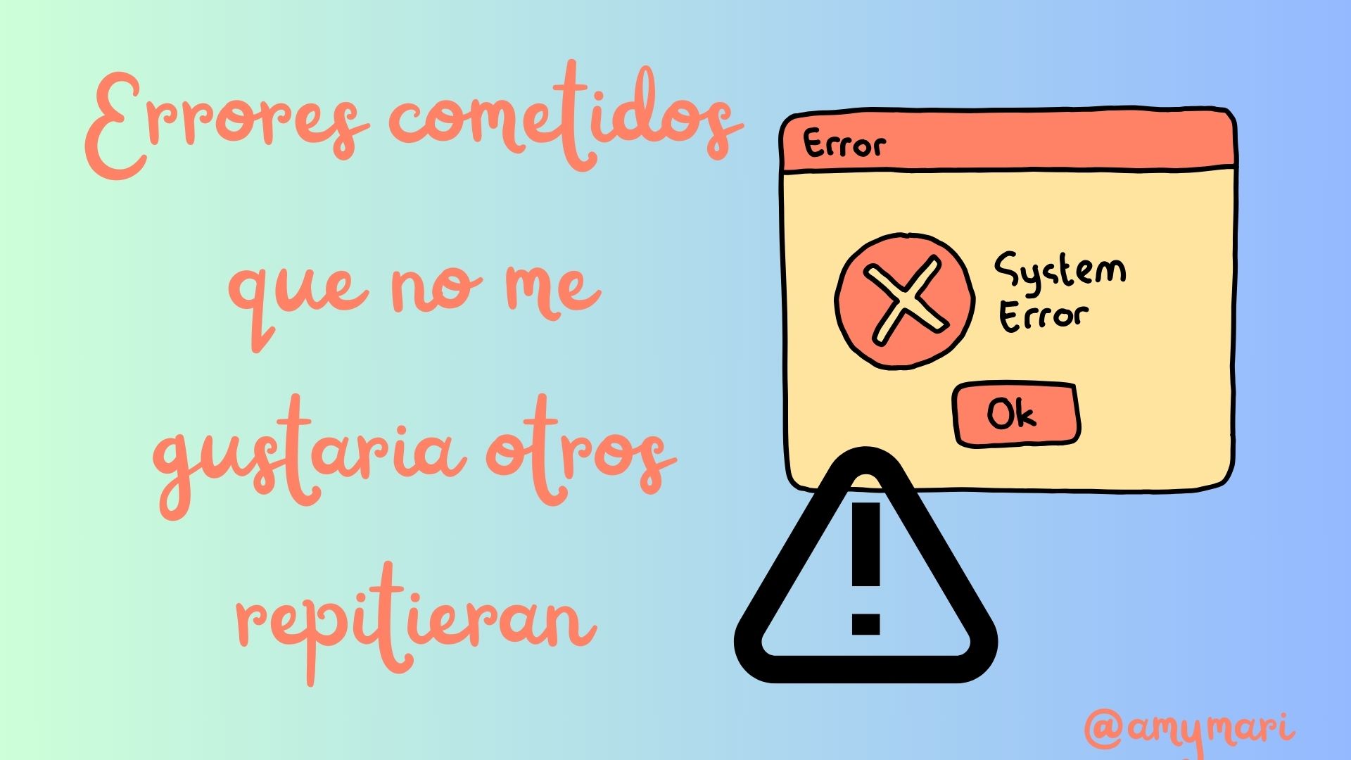 Errores cometidos que no me gustaria otros repitieran.jpg