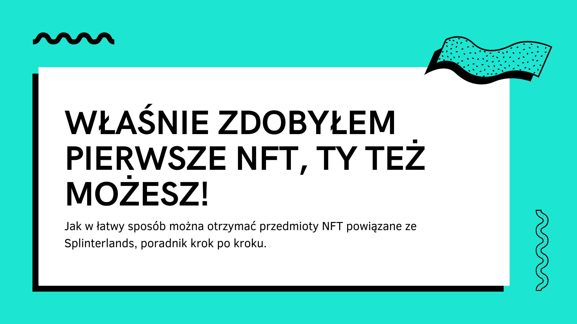 Właśnie zdobyłem pierwsze NFT, Ty też możesz!.png