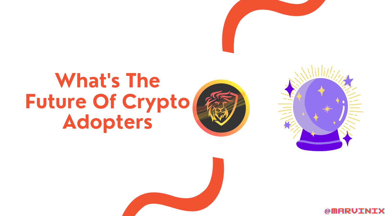 @marvinix/what-s-the-future-of-crypto-adopters