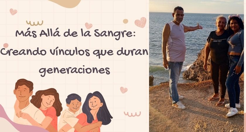 Más que la Sangre Creando vínculos que duran generaciones.jpg