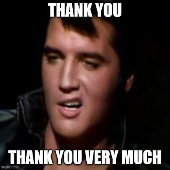 Screenshot_2020-08-21 Elvis, thank you Meme Generator - Imgflip.png