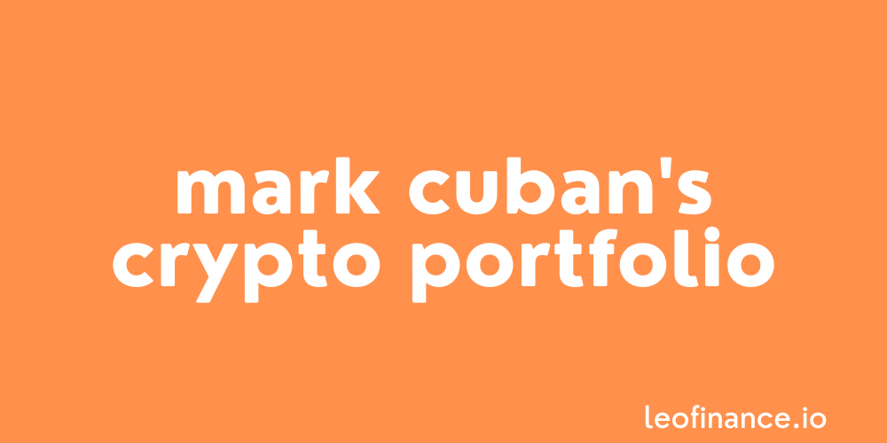 Mark Cuban’s cryptocurrency portfolio in 2021