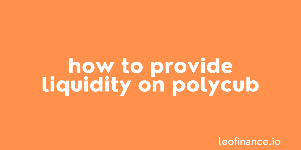 How to provide liquidity on PolyCub.