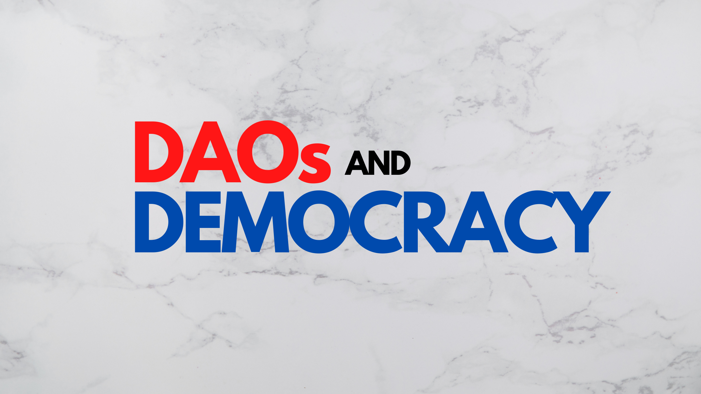 DAOs and Democracy.png