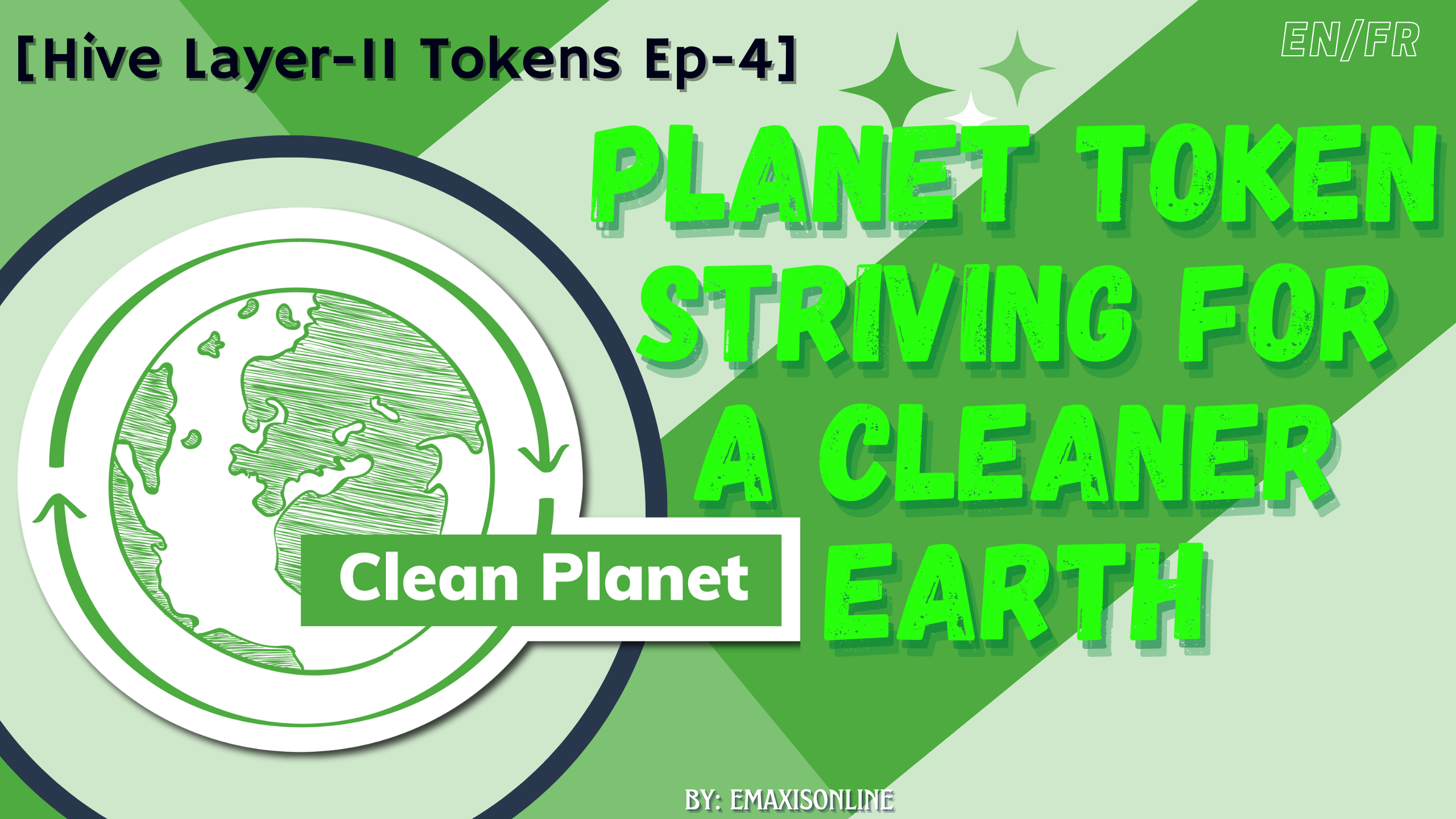 PLANET Token Striving for a Cleaner Earth [Hive Layer-II Tokens Ep-5] (EN/FR)