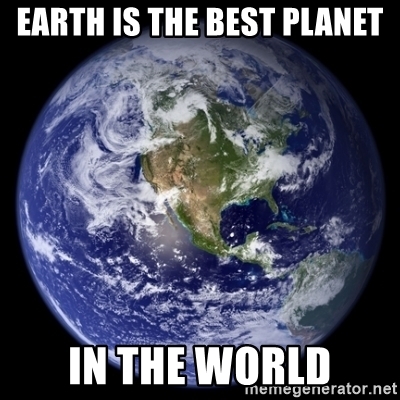 earth-is-the-best-planet-in-the-world.jpeg