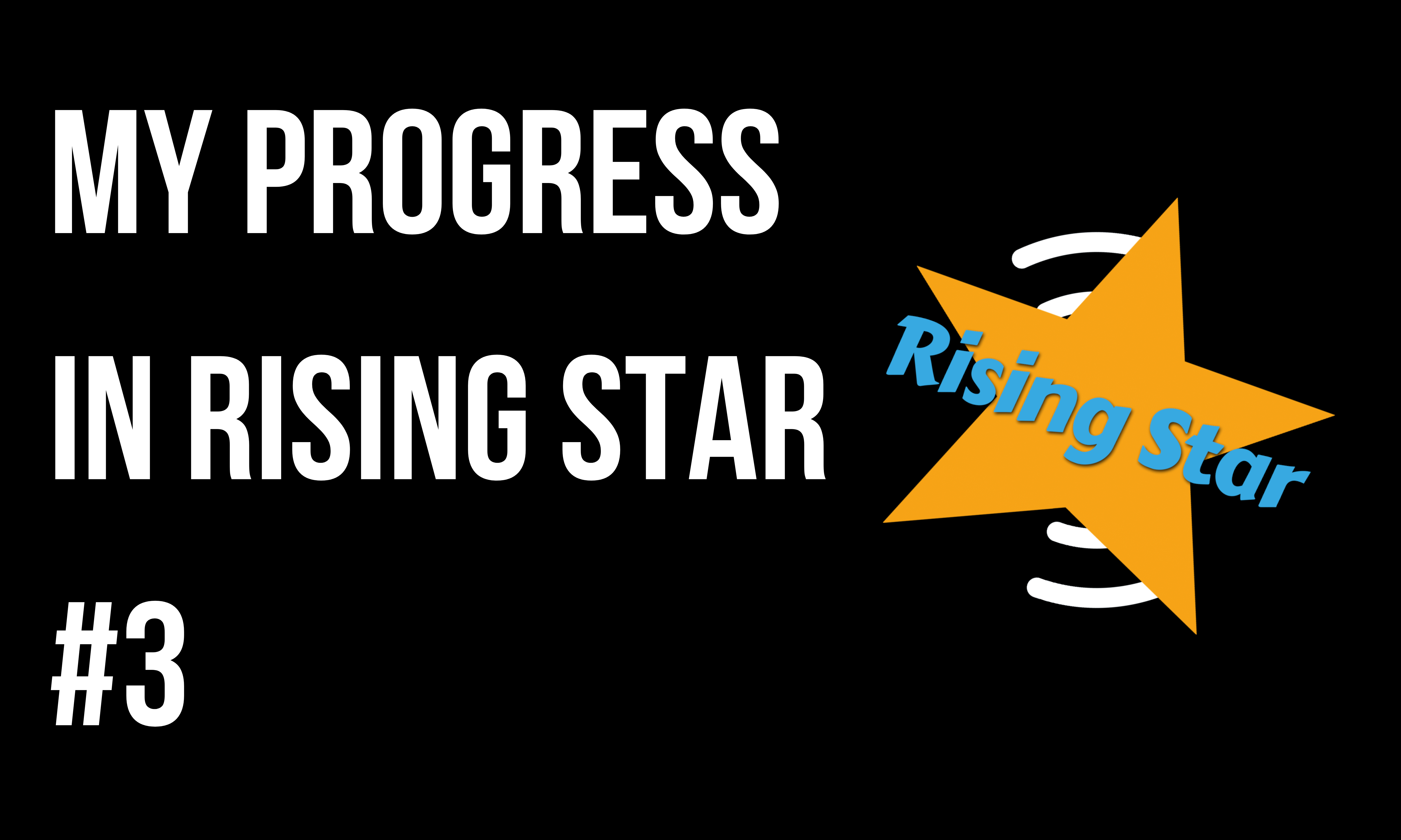 my progress in rising star #3.png