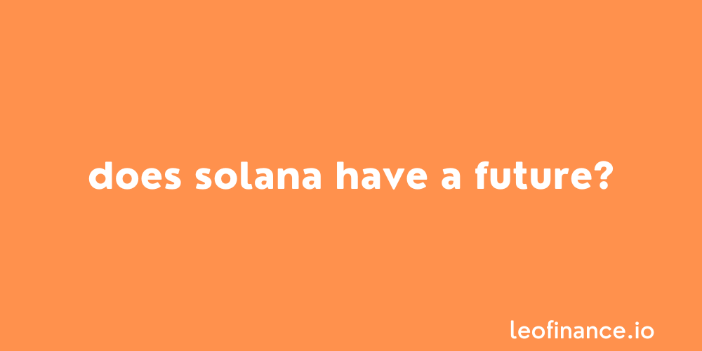 @forexbrokr/does-solana-have-a-future