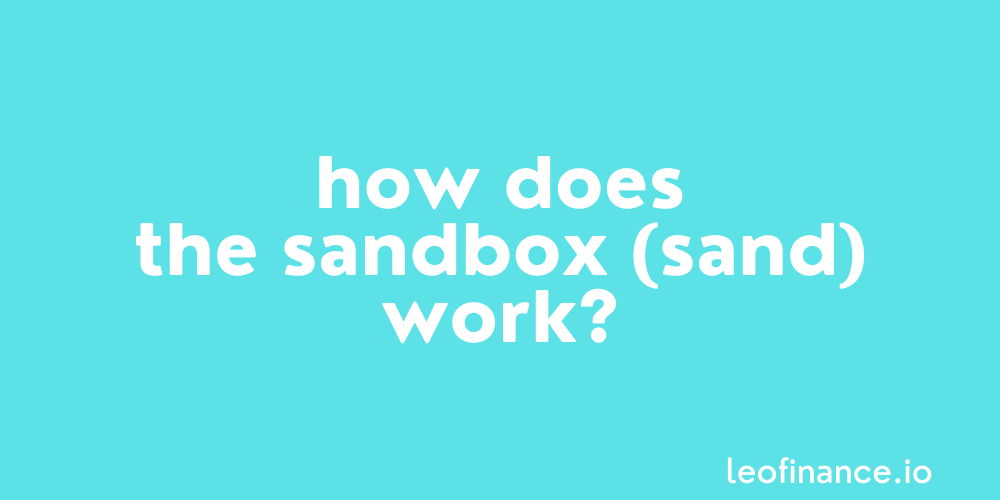 How does The Sandbox (SAND) work?