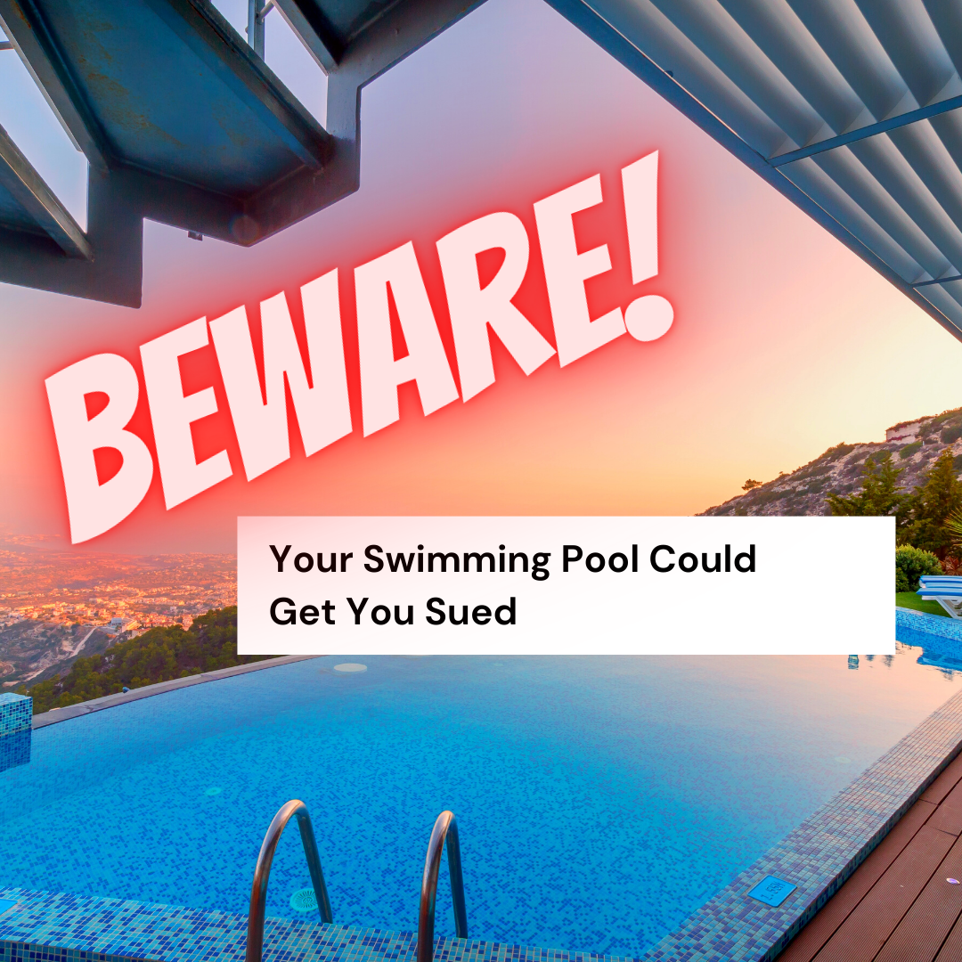 Your Swimming Pool Could Get You Sued.png