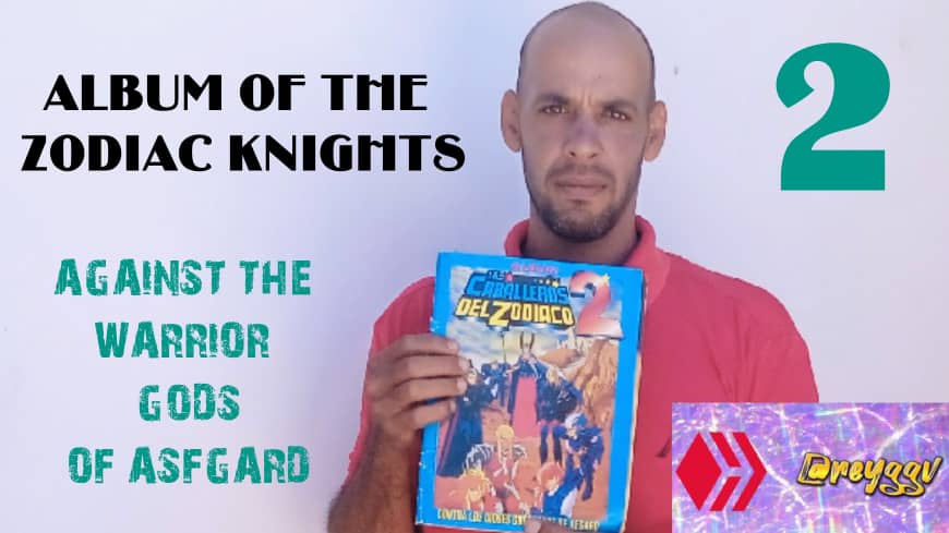 MY ALBUM - KNIGHTS OF THE ZODIAC 2 - AGAINST THE WARRIORS GODS OF ASFGARD [ENG/ESP]