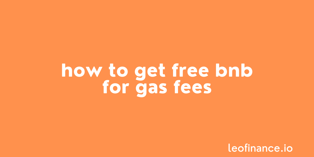 How to get free BNB for gas fees using Hive