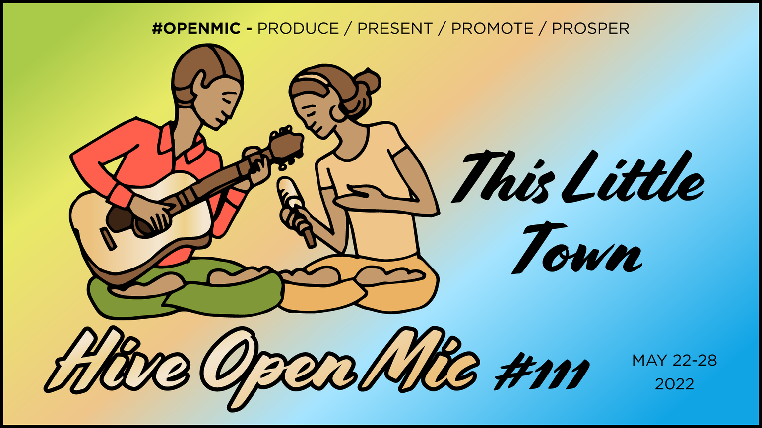 Hive open mic week 111|| This Little Town @nickzy [ENG/ES] — Hive