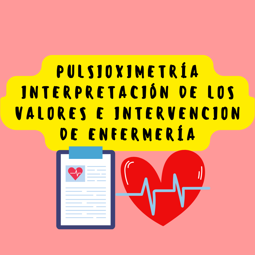 Pulsioximetría, interpretación de los valores e intervencion de enfermería..png