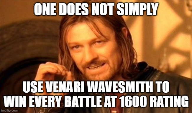 one does not simply venari 1600 rating.jpg