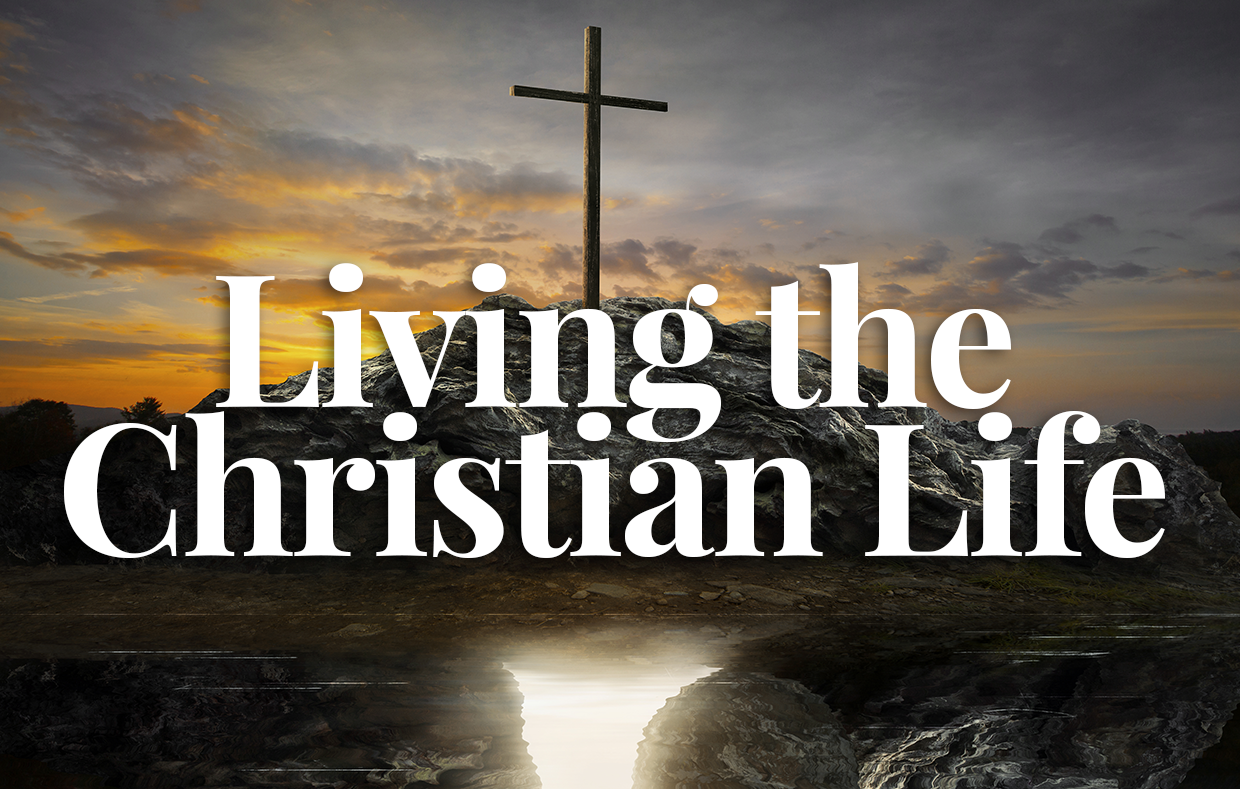 Living-the-Christian-Life.png