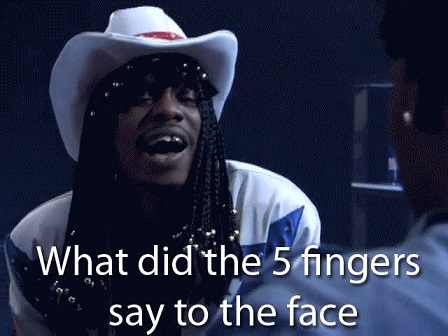 5 fingers face slap rick james.jpg