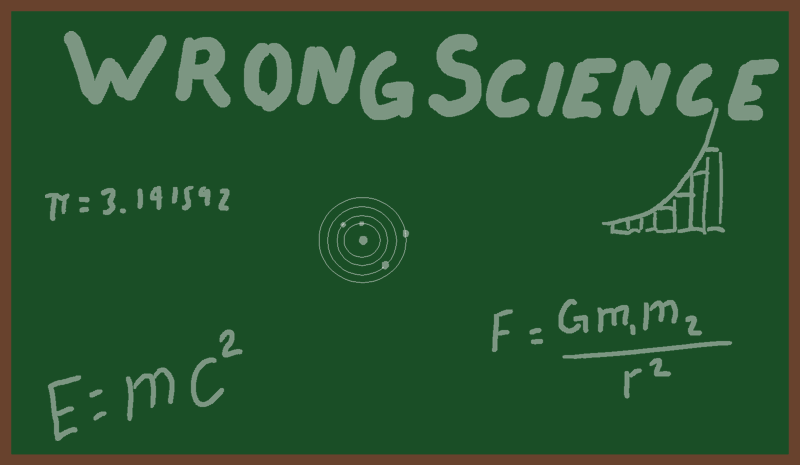 Wrong Science written on chalk board