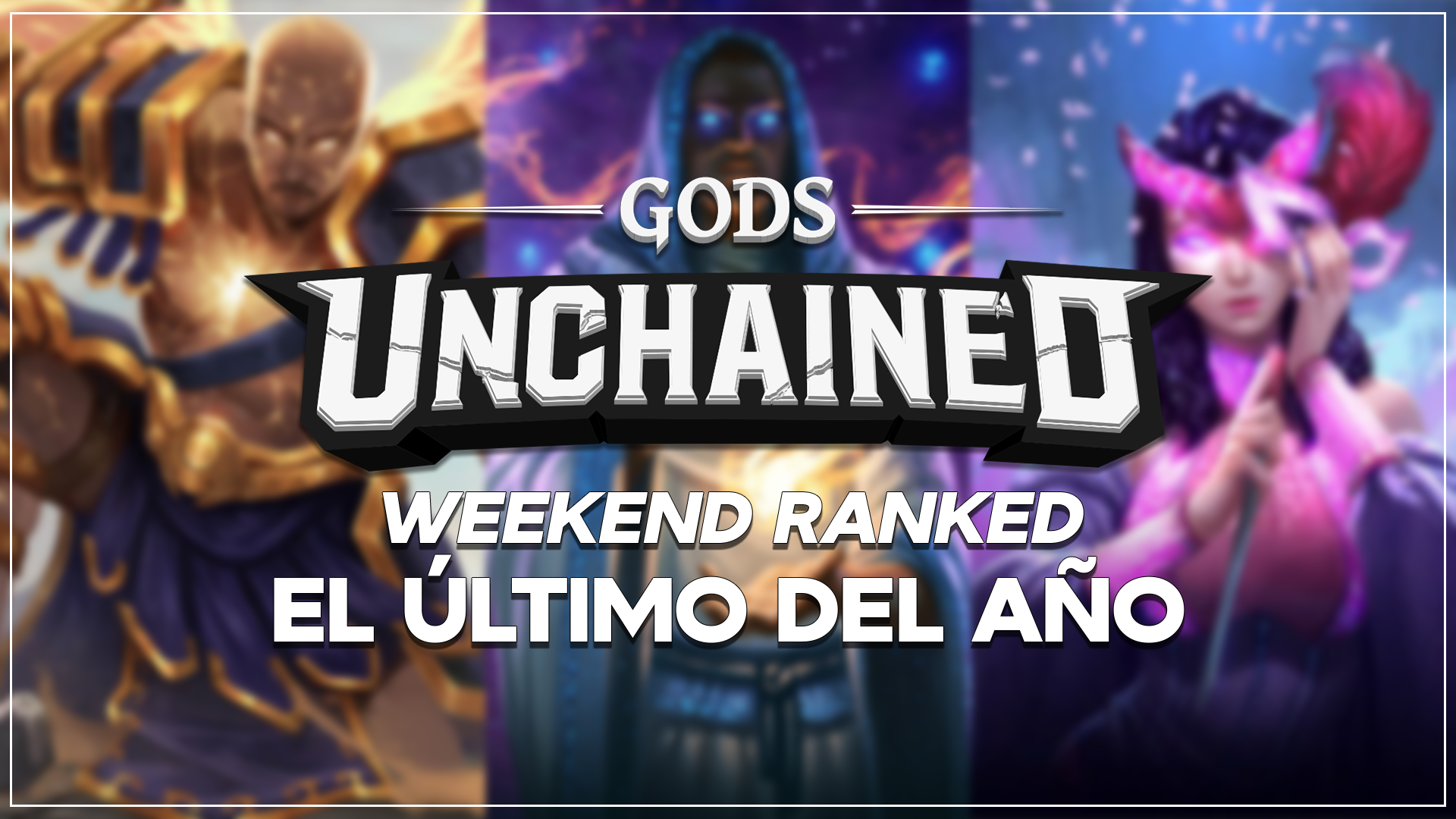 Gods Unchained - Último WR del año .png