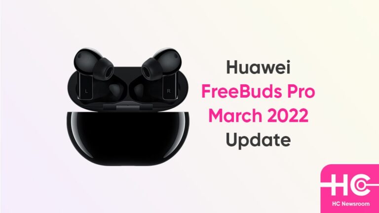 huawei-freebuds-pro-march-2022-update-1-768x432.jpg