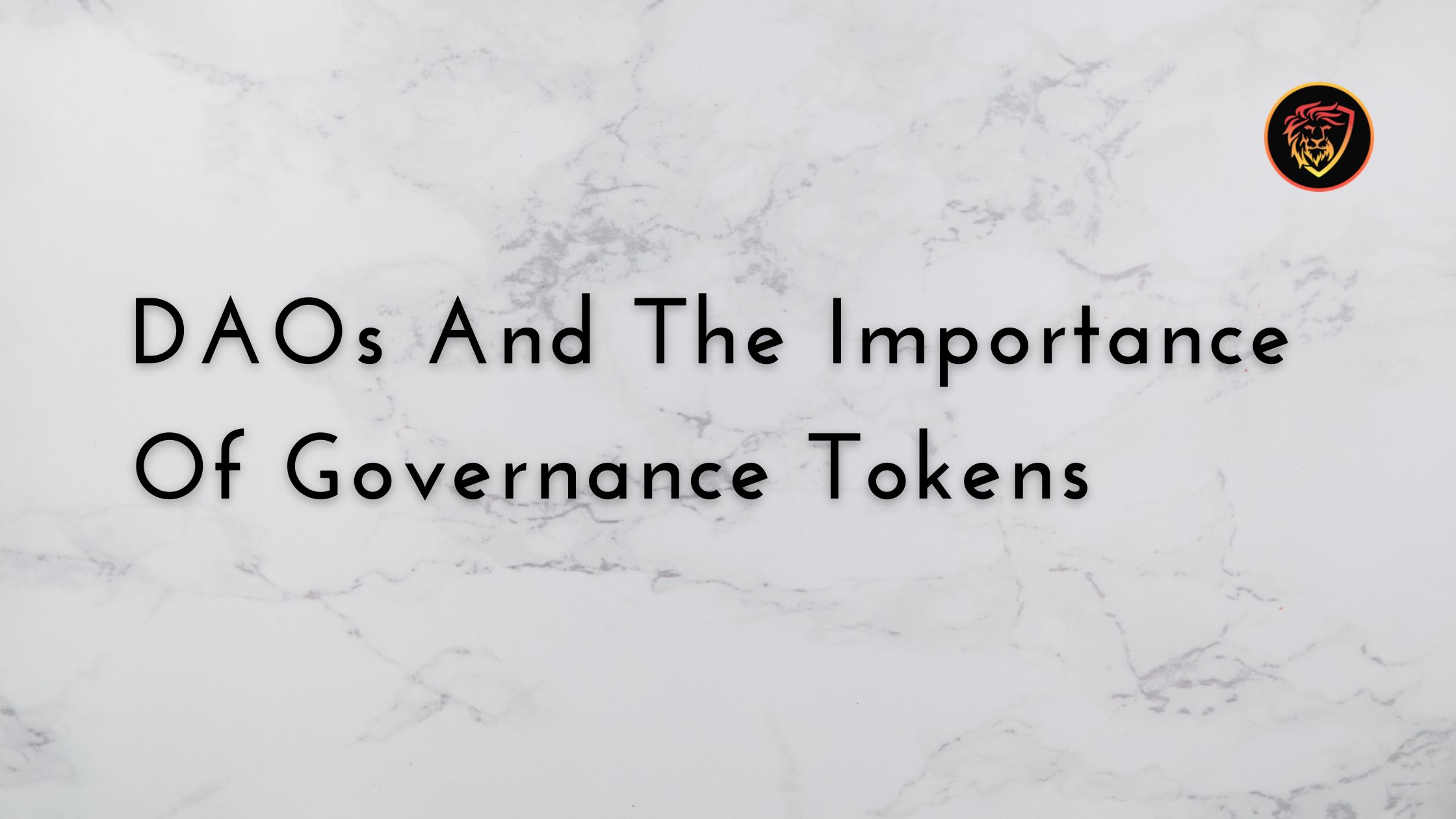 @brando28/daos-and-the-importance-of-governance-tokens