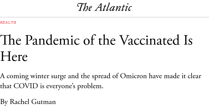 Screenshot 2021-12-10 at 10-02-14 The Pandemic of the Vaccinated Is Here.png