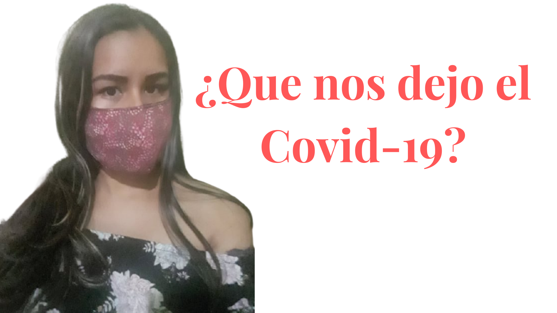 ¿Que nos dejo el covid-19 Reflexiòn personal (1).png