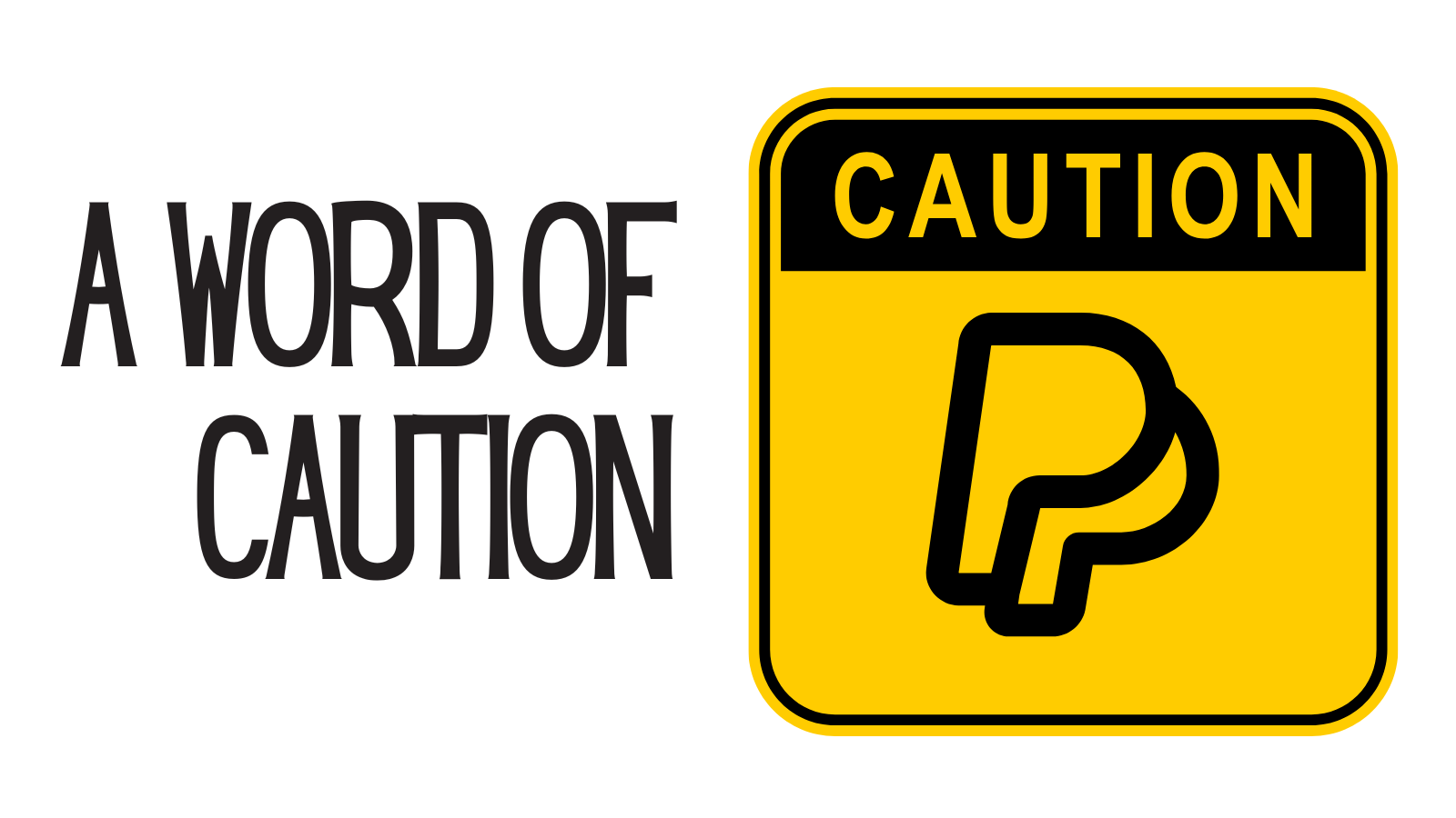 A Word Of Caution