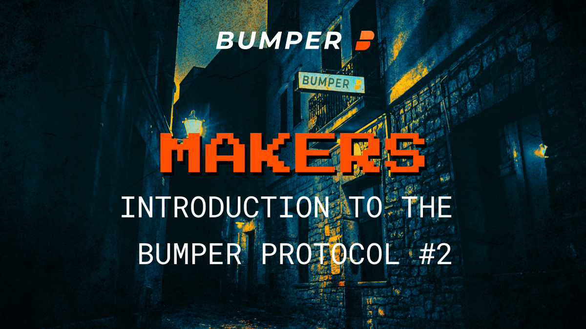 @bumper-fi/introduction-to-bumper-2-makers