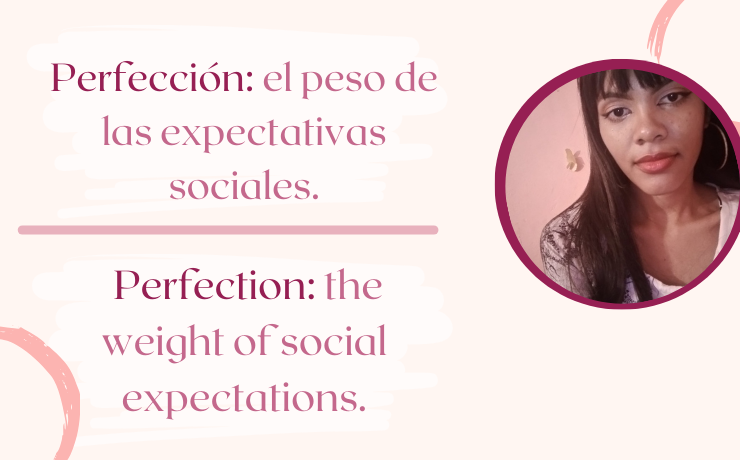 Perfección el peso de las expectativas sociales..png