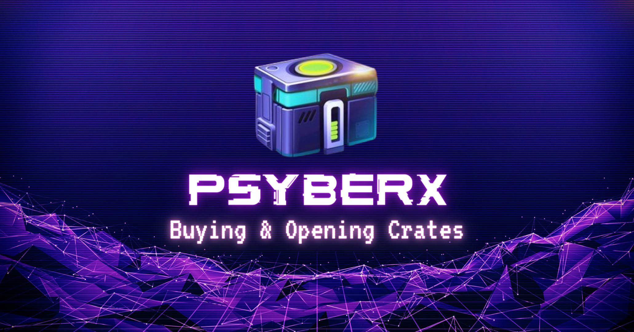 PsyberX Crates.png