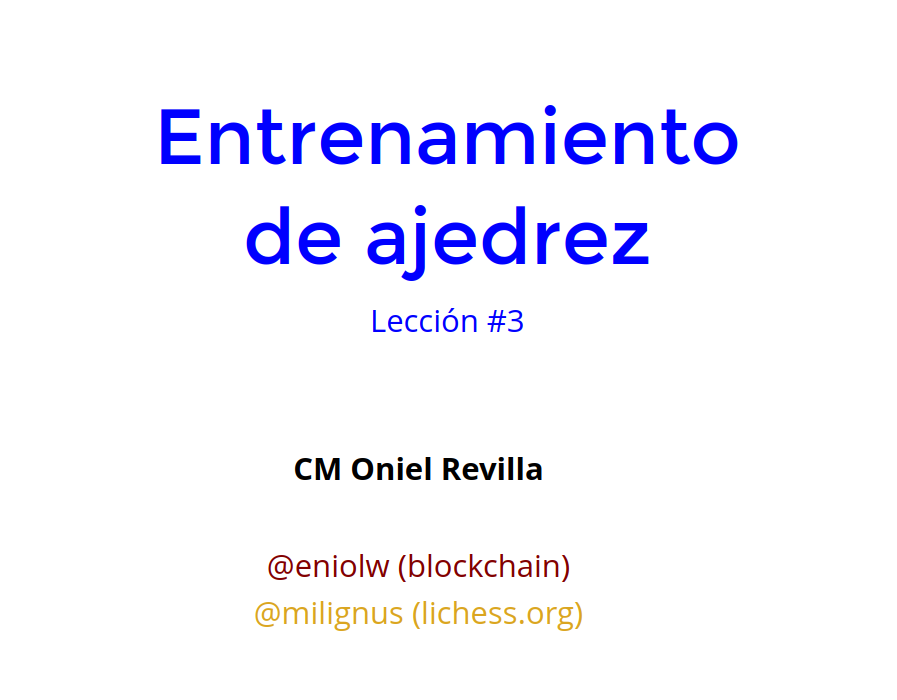 Entrenamiento de ajedrez por CM Oniel Revilla (@eniolw)