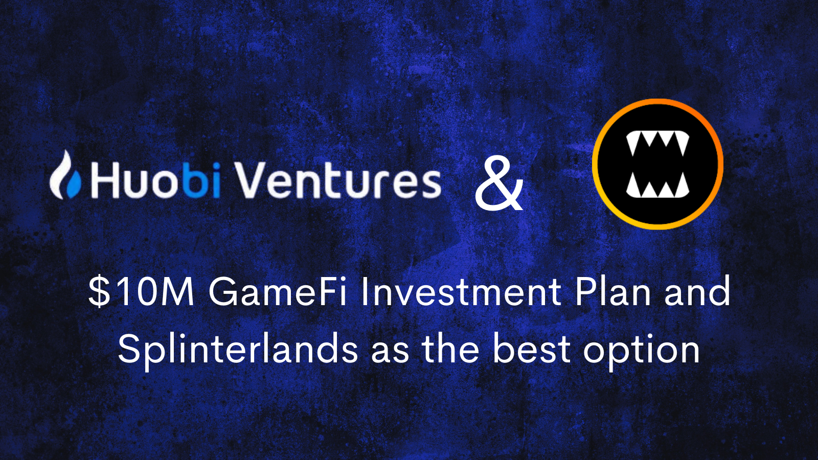 Huobi Ventures and Splinterlands investment.png