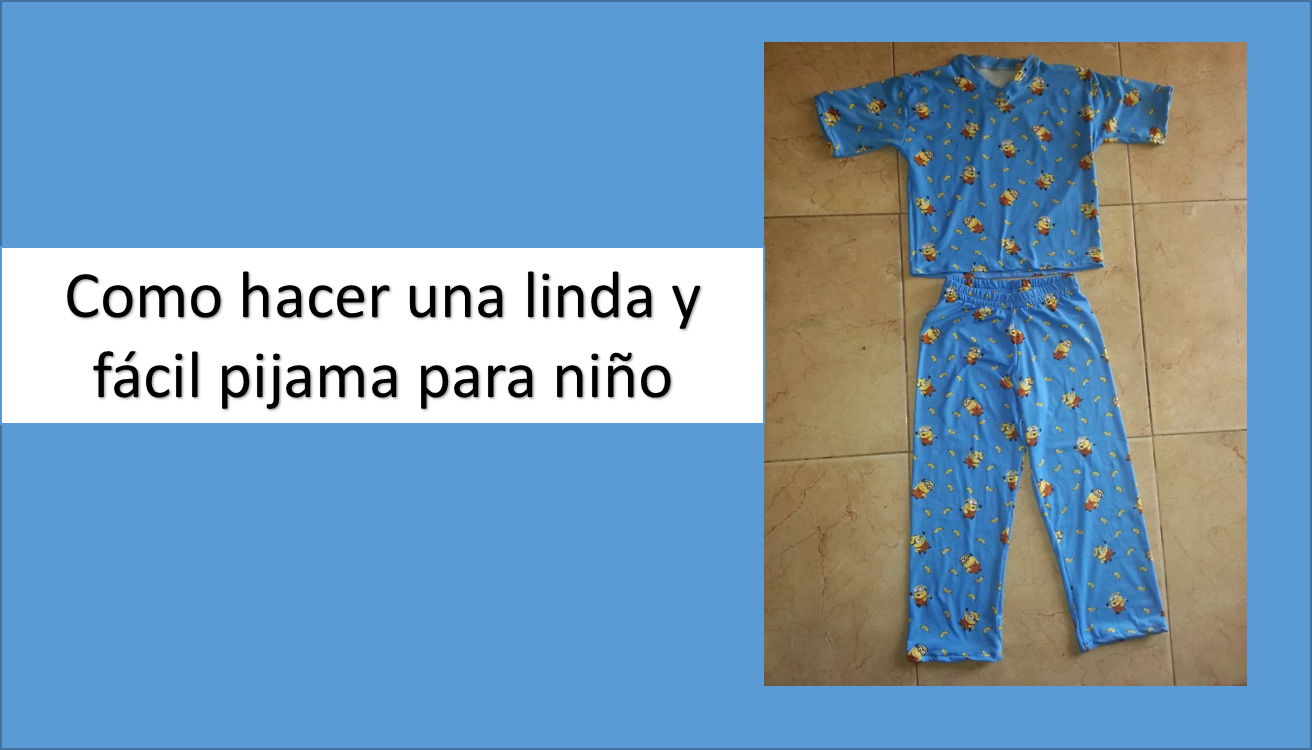 Rezumar Entretener Nublado Como hacer una linda y fácil pijama para niño// corte y costura para  principiantes — Hive