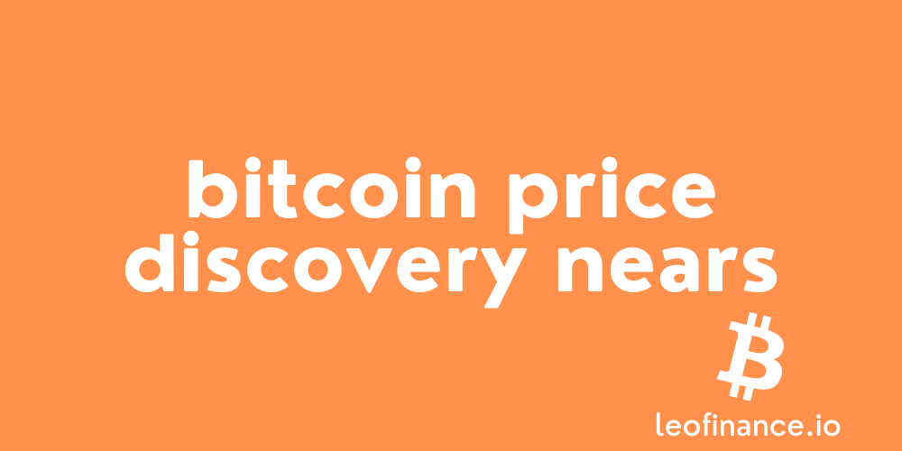 Bitcoin price discovery nears: 100K an inevitability.