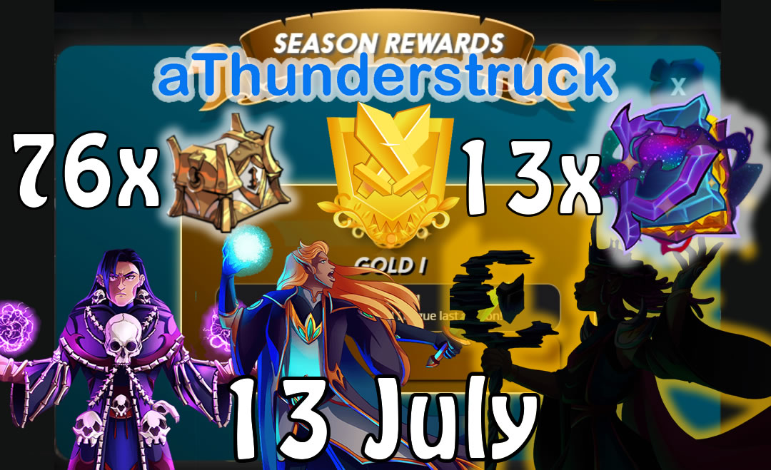 End of Season Rewards July 13 2022 Gold 1 - 76 Loot Chests and 13 Chaos Legion Packs.jpg
