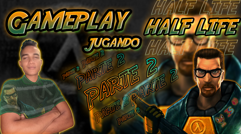 Portada - Jugando Half Life - Parte2 - Gameplay1.png