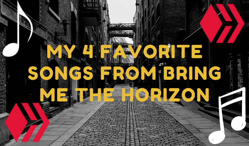 My 3 favorite songs from Bring Me The Horizon (1).png