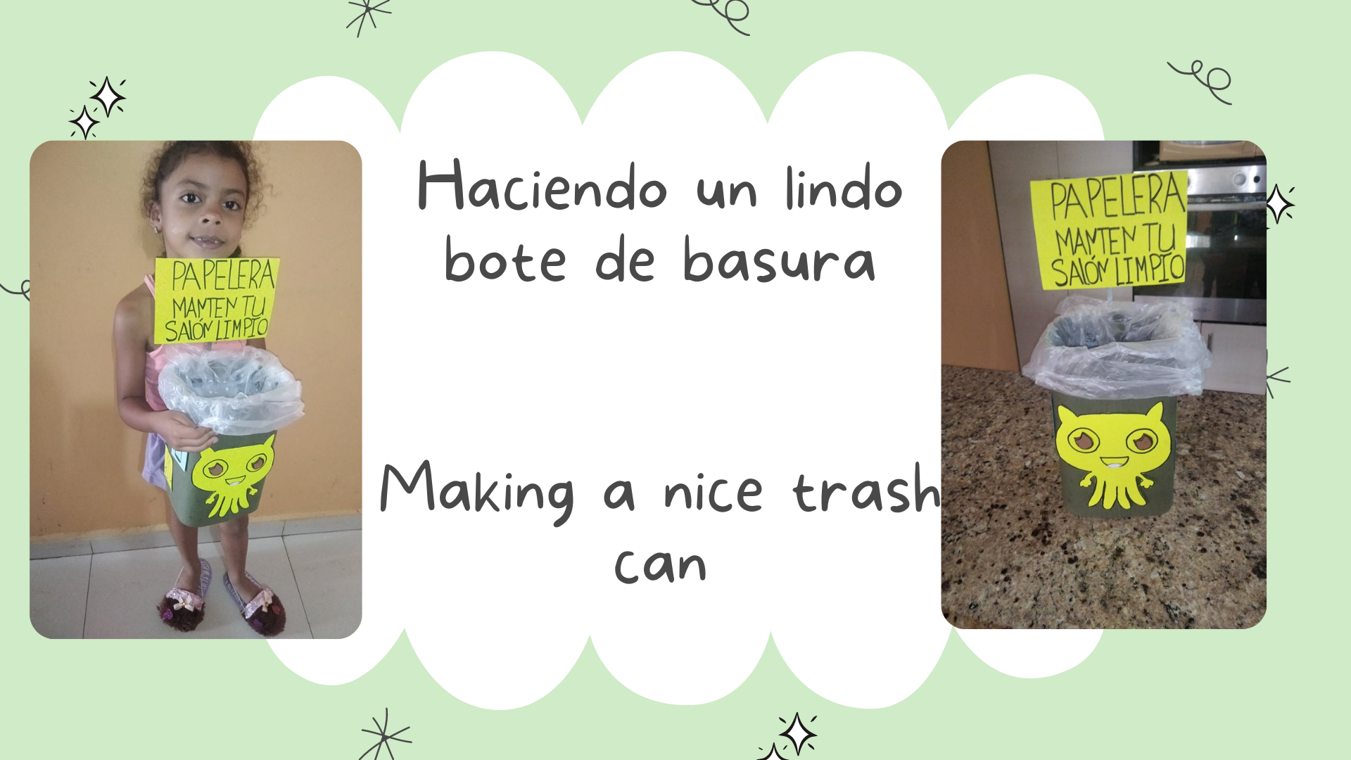 Haciendo un lindo bote de basura.png