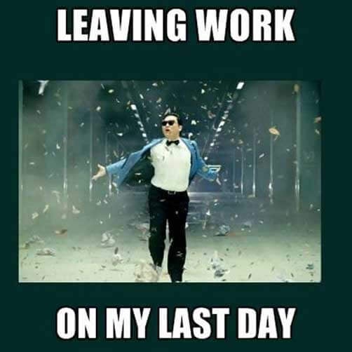 last-day-of-work-meme-leaving-work-like.jpeg