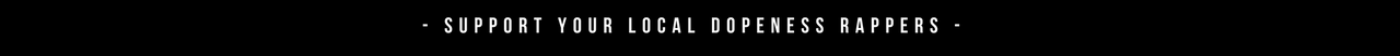 Support Your Local Dopeness Rappers.png