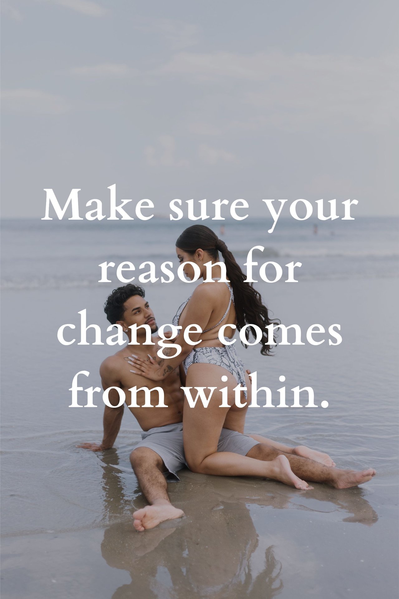 Make sure your reason for change starts within..png