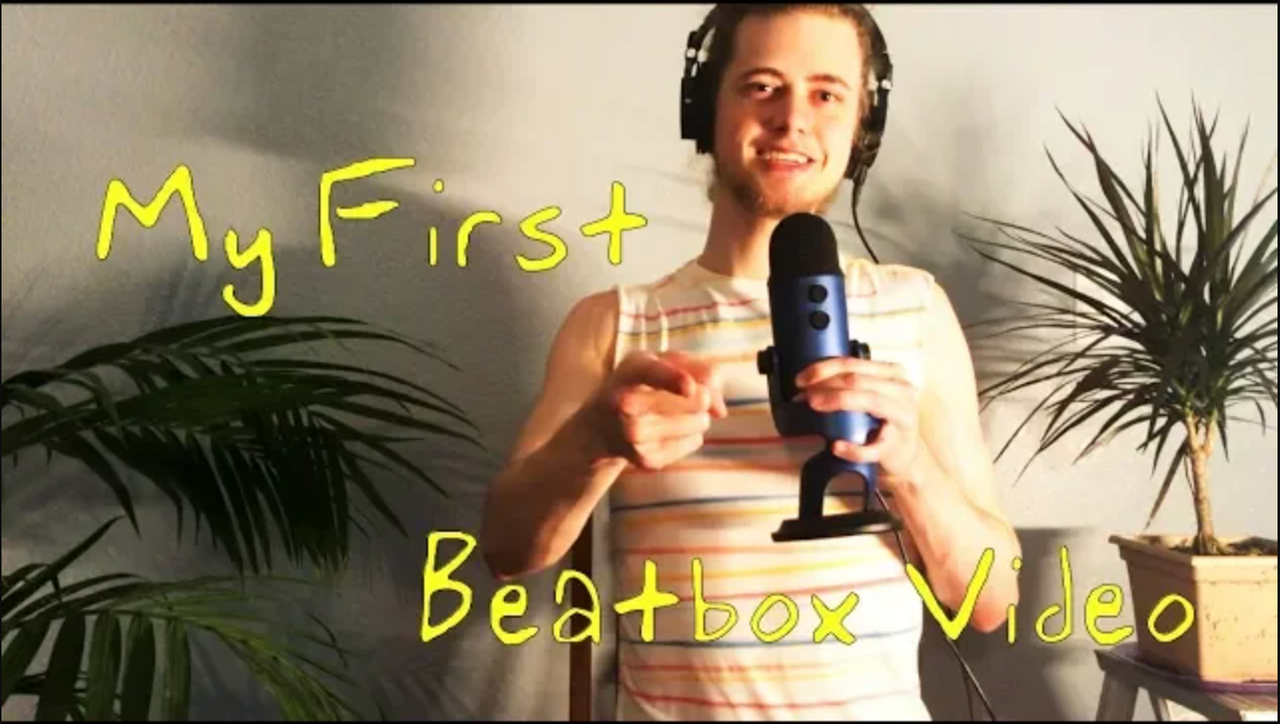 myfirstbeatboxvideoOLD.png