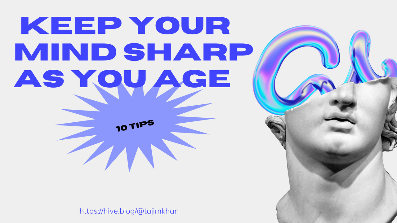 10 Tips To Keep Your Mind Sharp As You Age 2.png
