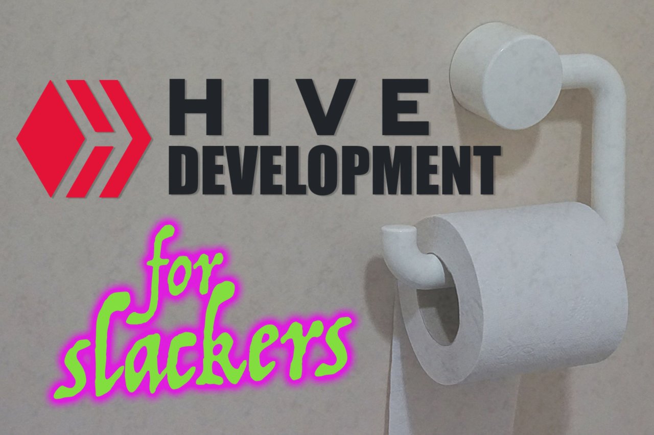 HIVE DEVELOPMENT for slackers