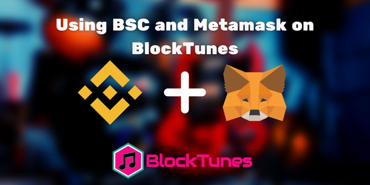 Installing Metamask - Adding BSC - Importing BlockTunes Wallet to Metamask