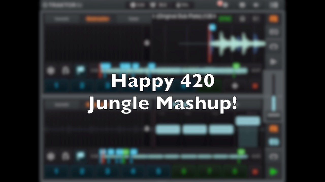 Happy 420 Jungle Mashup - Aphrodite's Remixes of Dopeman and I Got 5 On It