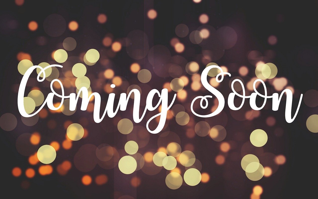 coming-soon-1898936_1280.jpg