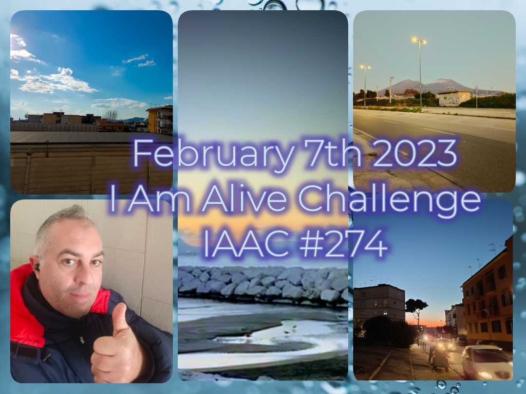 My Actifit RC: Feb 7th 23 - I Am Alive Challenge - Where is the sea in Naples? - IAAC #274